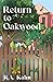 Return to Oakwood by R.A. Kahn