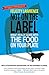 Not On the Label: What Really Goes Into The Food On Your Plate by Felicity Lawrence (2014-01-28)