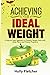Achieving Your Ideal Weight by Holly Fletcher
