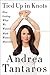 Tied Up in Knots by Andrea ...