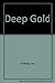 Deep Gold by Jay Amberg (1991-09-03)