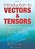 Introduction to Vectors and Tensors: 1 (Dover Books on Mathematics) by Ray M Bowen (2009-01-31)