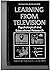 Learning from Television by Michael J.A. Howe