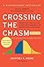 Crossing the Chasm, 3rd Edition: Marketing and Selling Disruptive Products to Mainstream Customers (Collins Business Essentials) by Geoffrey A. Moore(1983-10-27)