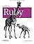 Learning Ruby by Michael James Fitzgerald (2007-05-24)