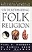 Understanding Folk Religion: A Christian Response to Popular Beliefs and Practices by Hiebert, Paul G published by Baker Publishing Group (1999)