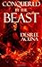 Conquered by the Beast by Desiree Acuna (2010-07-06)