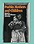 Pueblo Mothers and Children: Essays by Elsie Clews Parsons, 1915-1924