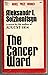 The Cancer Ward (Dell Books #1009)