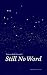 Still No Word by Webb-Campbell, Shannon (2015) Paperback