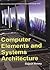 Computer Elements And Systems Architecture