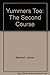 Yummers Too: The Second Course by James Marshall (1986-09-23)