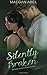 Silently Broken: Broken Series Book Three: Volume 3 by Maegan Abel (2015-08-31)