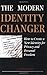 Modern Identity Changer: How To Create And Use A New Identity For Privacy And Personal Freedom by Sheldon Charrett (1997-09-03)