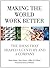 Making the World Work Better: The Ideas That Shaped a Century and a Company (IBM Press) by Maney Kevin Hamm Steve O'Brien Jeffrey (2011-06-20) Paperback