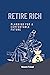 RETIRE RICH: Planning for a Comfortable Future