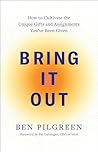 Bring It Out: How...