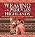 Weaving in the Peruvian Highlands: Dreaming Patterns, Weaving Memories by Nilda Callaaupa Alvarez(2013-08-01)