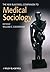 By : The New Blackwell Companion to Medical Sociology (Blackwell Companions to Sociology) First (1st) Edition