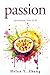passion by Helen Yang Zhang