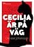 Cecilia är på väg