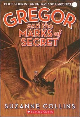 Gregor and the Marks of SecretGREGOR AND THE MARKS OF SECRET by Collins, Suzanne (Author) on May-01-2007 Paperback
