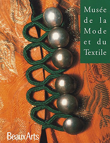 Musee De La Mode Et Du Textile: Beaux Arts. Hors Serie No.134 (Paperback)