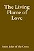 The Living Flame of Love