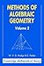 Methods of Algebraic Geometry: Volume 2 (Cambridge Mathematical Library) by W. V. D. Hodge (1994-06-24)