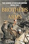 Brothers in Arms: Book Two in The Legend of Richard Keynes Series