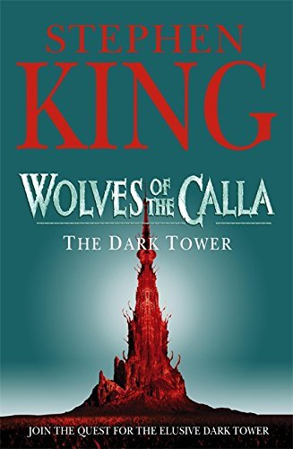 The Dark Tower V: Wolves of the Calla: Wolves of the Calla v. 5 by Stephen King