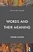 Words and Their Meaning (Learning about Language) by Jackson, Howard (1988) Paperback