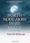 North Node Aries in 1st House Past Life & Karma