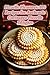 Pizzelle Pleasures: 103 Rec...