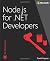 Node.js for .NET Developers (Developer Reference) 1st edition by Gaynes, David (2015) Paperback