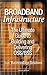 Broadband Infrastructure: The Ultimate Guide to Building and Delivering OSS/BSS by Shailendra Jain (2003-05-31)