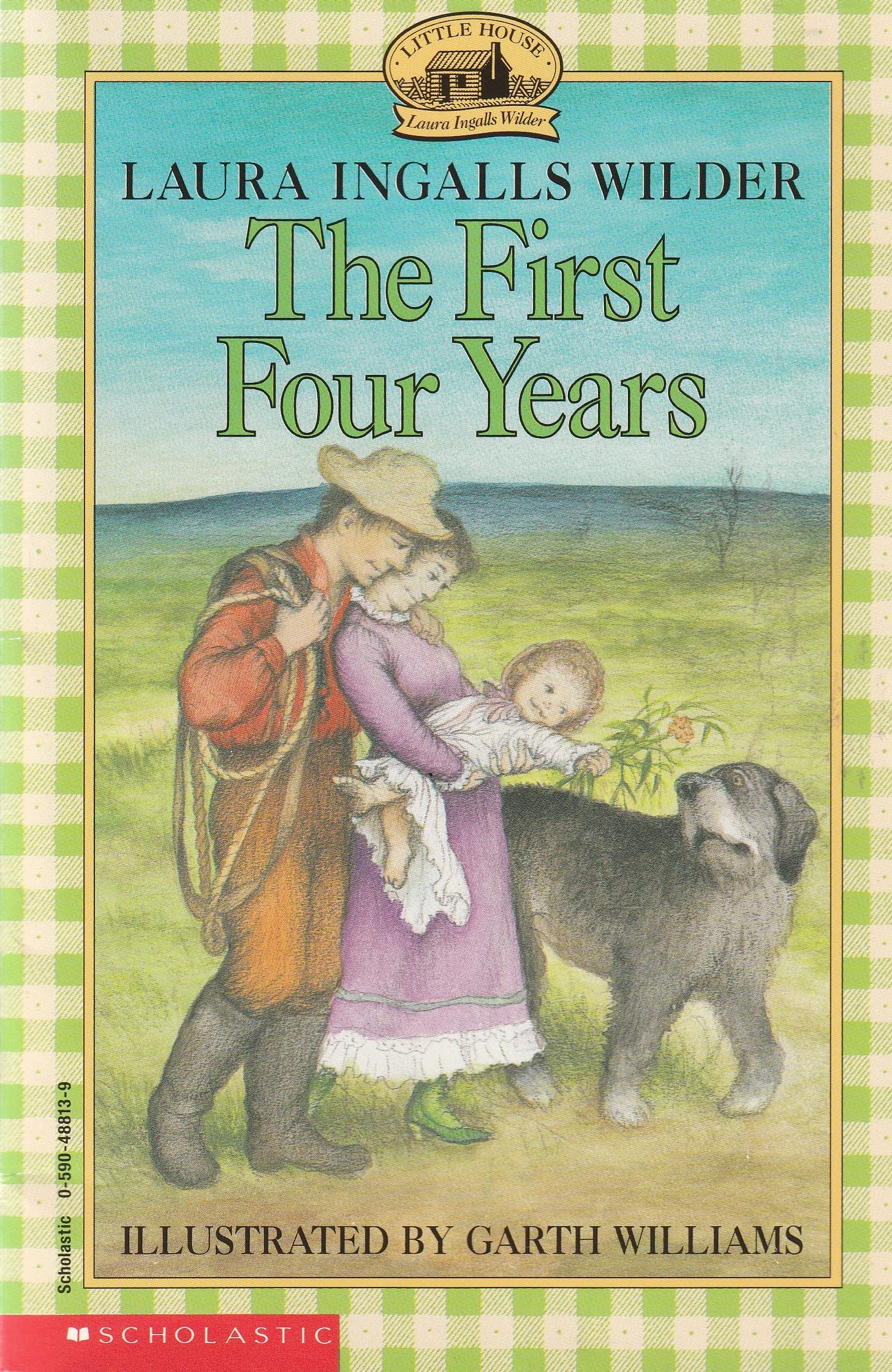 [The First Four Years (Little House (Original Series Paperback))] [Author: Wilder, Laura Ingalls] [February, 2003]