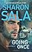 Going Once (Forces of Nature 1 of 3) by Sharon Sala (24-Sep-2013) Mass Market Paperback