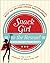 By Lisa Cain Snack Girl to ...