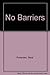 No Barriers by Neal Petersen (1994-03-02)