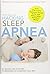 Sleep Apnea: Hacking Sleep Apnea - 19 Strategies to Sleep & Breathe Easy Again: From CPAP to Oral Appliance Therapy, and the Truth Behind What Actually Works... by Brady Nelson RRT (2016-03-07)