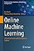 Online Machine Learning: A ...