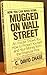 Mugged on Wall Street: An I...