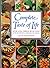 Complete Taste of Life: Better Living Through Better Eating : Low Fat, Low Cholesterol, No Added Sugar or Salt, High Fiber
