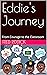 Eddie's Journey: From Coura...