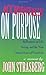 Accidentally on Purpose: Reflections on Life, Acting and the Nine Natural Laws of Creativity (Applause Books) Hardcover – April 1, 2000
