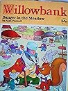 Willowbank : Danger in the Meadow