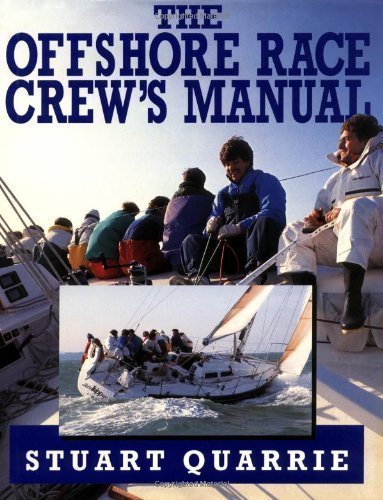 The Offshore Race Crew's Manual by Quarrie, Stuart (1998)
