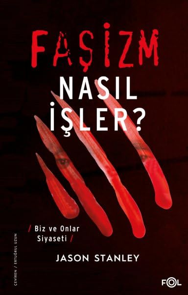 Faşizm Nasıl İşler?;Biz ve Onlar Siyaseti (Paperback)