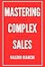 Mastering Complex Sales by Valerio Bianchi